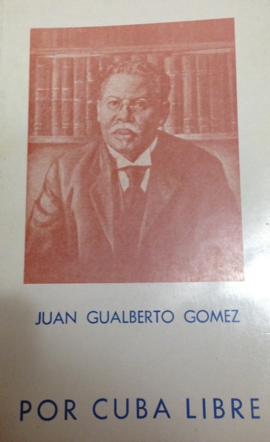 Relato sobre Juan Gualberto Gómez y su papel en la Guerra de Independencia de 1895